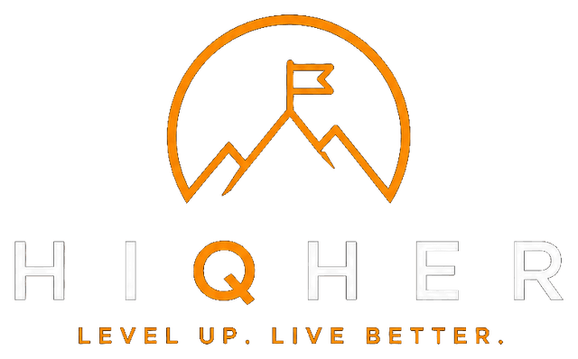 Hiqher — Level Up. Live Better.