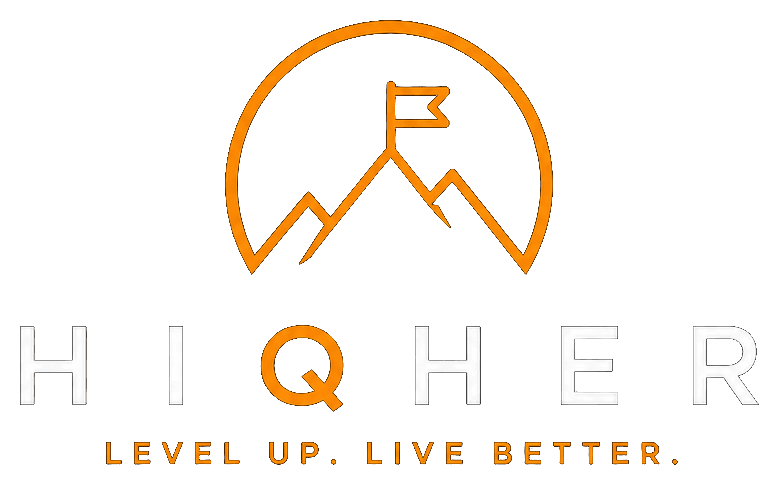 Hiqher — Level Up. Live Better.